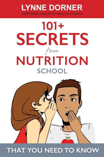 101+ Secrets From Nutrition School: That You Need To Know