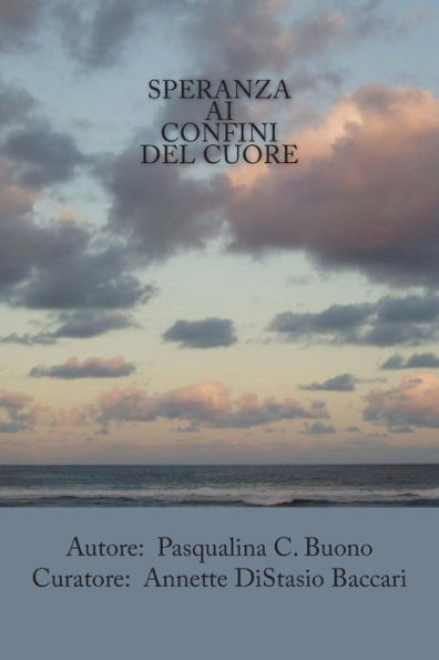Speranza Ai Confini Del Cuore (Italian Edition)
