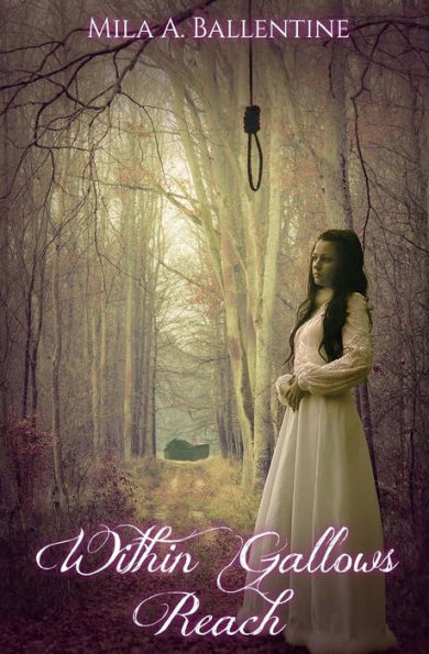 Within Gallows Reach (The Life And Trials Of Astonia)