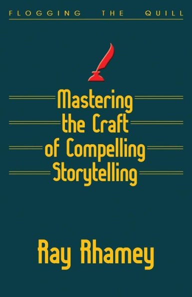 Mastering The Craft Of Compelling Storytelling