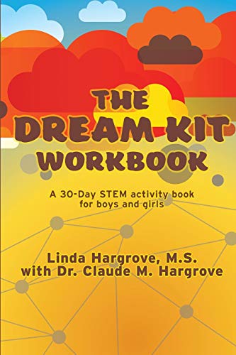 The Dream Kit Workbook: A 30-Day STEM Activity Book for Boys and Girls