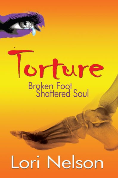 Torture: Broken Foot - Shattered Soul
