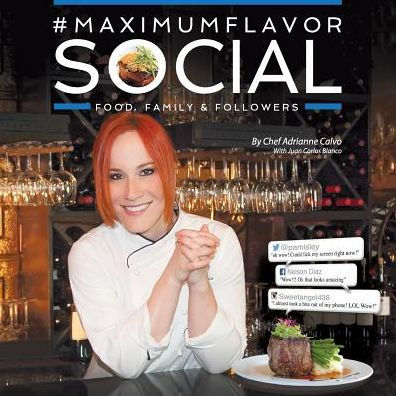 #Maximumflavorsocial: Food, Family & Followers
