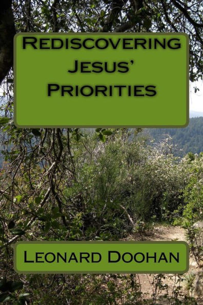 Rediscovering Jesus' Priorities (Readings On Contemporary Spirituality For Christian Adults)