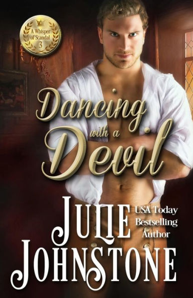Dancing With A Devil (A Whisper Of Scandal Novel) (Volume 3)