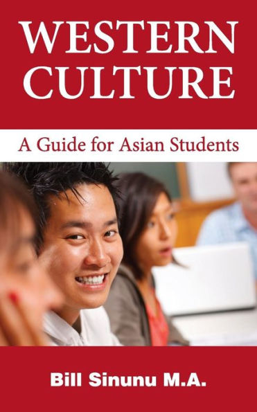 Western Culture: A Guide For Asian Students