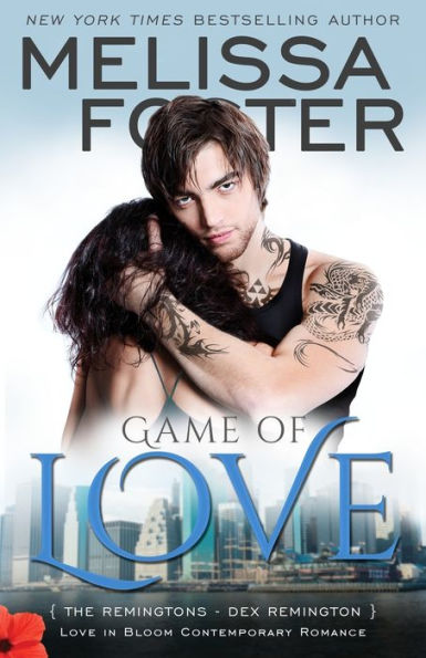 Game Of Love (Love In Bloom: The Remingtons, Book 1)