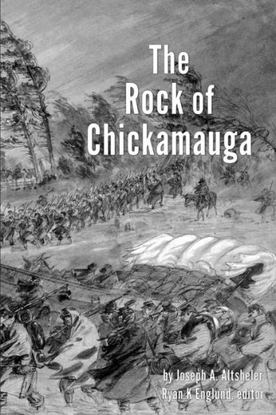 The Rock Of Chickamauga - Illustrated: A Story Of The Western Crisis (Civil War Series)