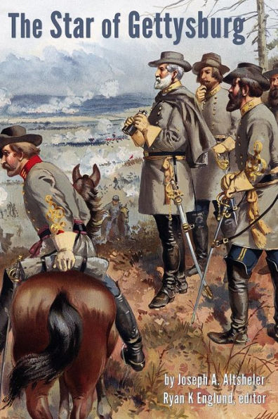 The Star Of Gettysburg - Illustrated: A Story Of Southern High Tide (Civil War Series)