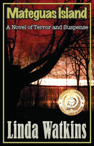 Mateguas Island: A Novel Of Terror And Suspense