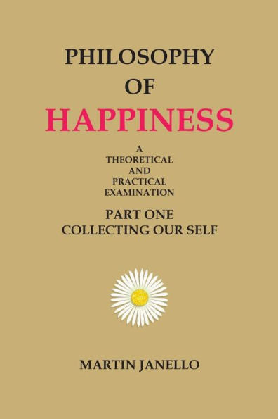 Philosophy Of Happiness: Part One