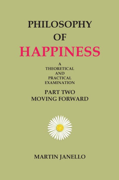 Philosophy Of Happiness: Part Two