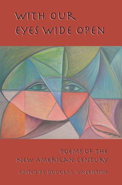 With Our Eyes Wide Open: Poems Of The New American Century