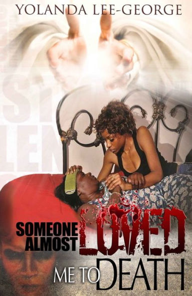Someone Almost Loved Me To Death (The Silent Screams Series)