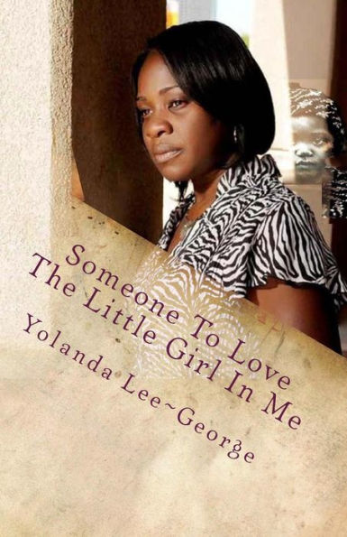 Someone To Love The Little Girl In Me (The Silent Screams Series)