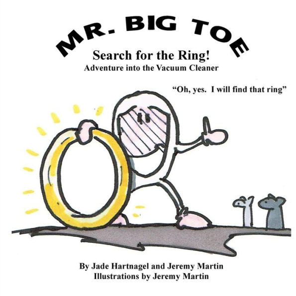 Mr. Big Toe, Search For The Ring: Adventure Into The Vacuum Cleaner (Mr. Big Toe Adventures)