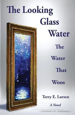 The Looking Glass Water: The Water That Woos
