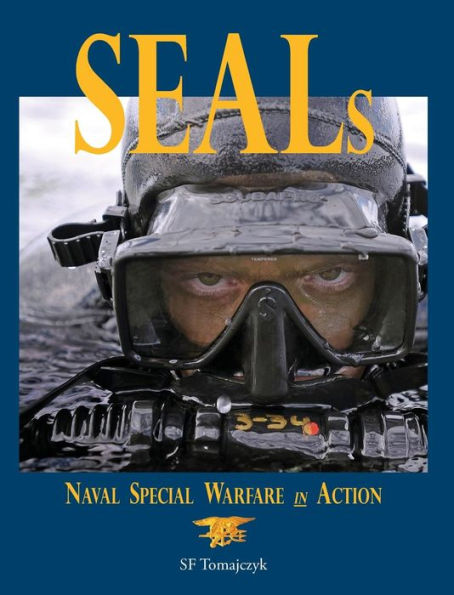 Seals: Naval Special Warfare In Action