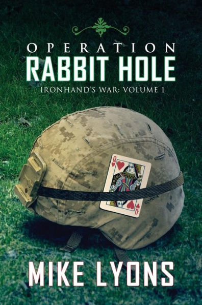 Operation Rabbit Hole (Ironhand'S War)