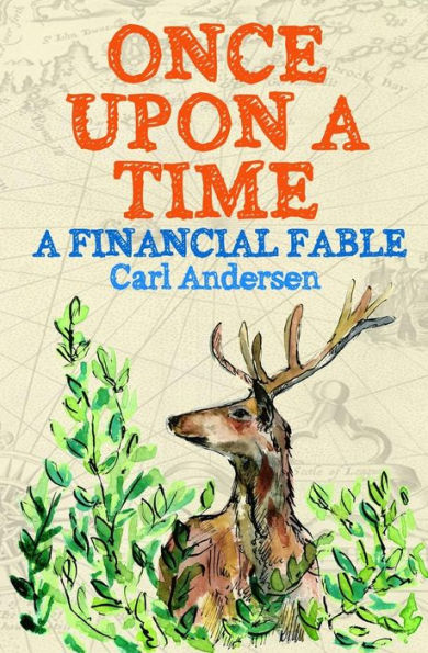 Once Upon A Time: A Financial Fable
