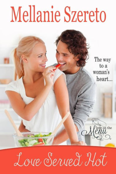 Love Served Hot (Love On The Menu)