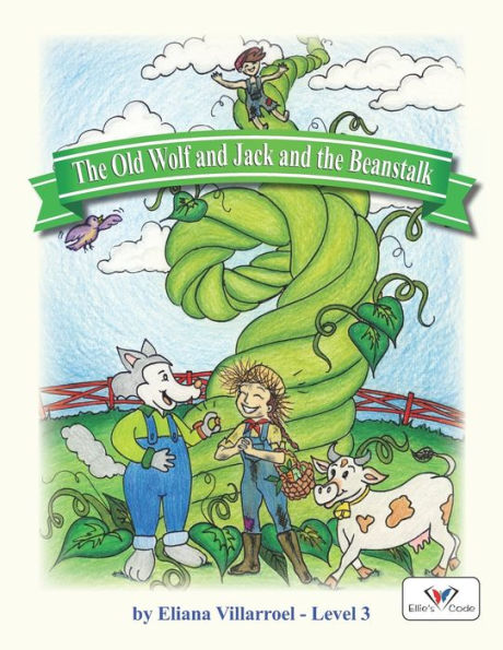 The Old Wolf And Jack And The Beanstalk (Ellie'S Code Reading And Spelling)