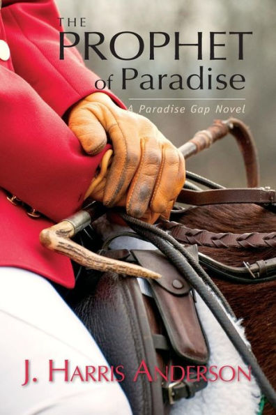 The Prophet Of Paradise (Paradise Gap Stories)