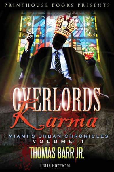 Overlords Karma; Miami'S Urban Chronicles; Volume 1