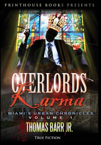 Overlords Karma; Miami'S Urban Chronicles; Volume 1