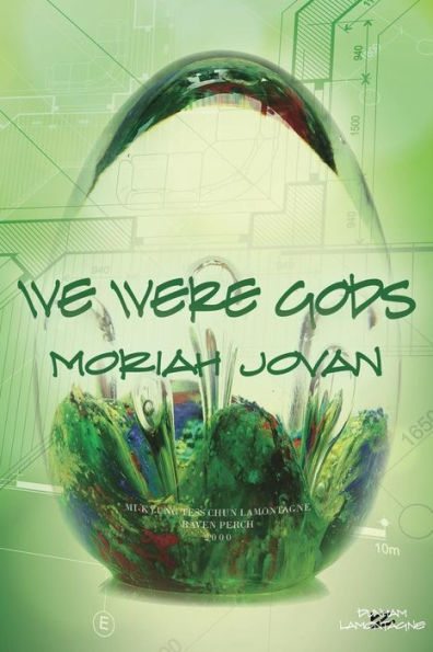 We Were Gods (Tales Of Dunham)