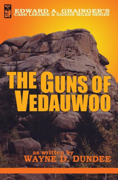 The Guns Of Vedauwoo (Cash Laramie & Gideon Miles Series)