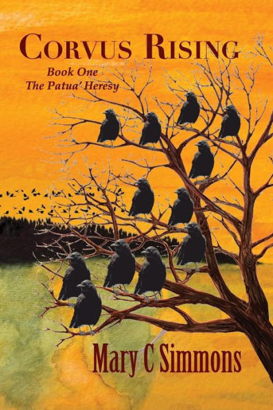 Corvus Rising: Book One (The Patua Heresy)
