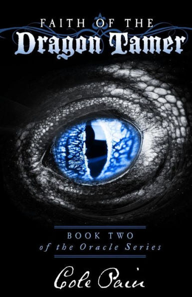 Faith Of The Dragon Tamer: Book Two Of The Oracle Series