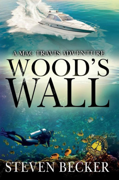 Wood'S Wall (Mac Travis Adventures)