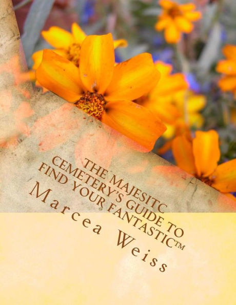 The Majesitc Cemetery'S Guide To Find Your Fantastic™