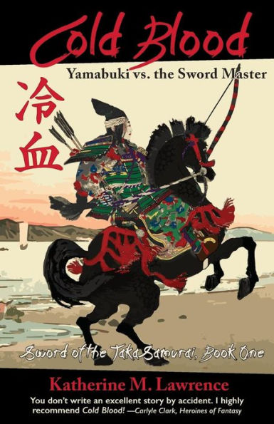 Cold Blood: Yamabuki Vs. The Sword Master (Sword Of The Taka Samurai)