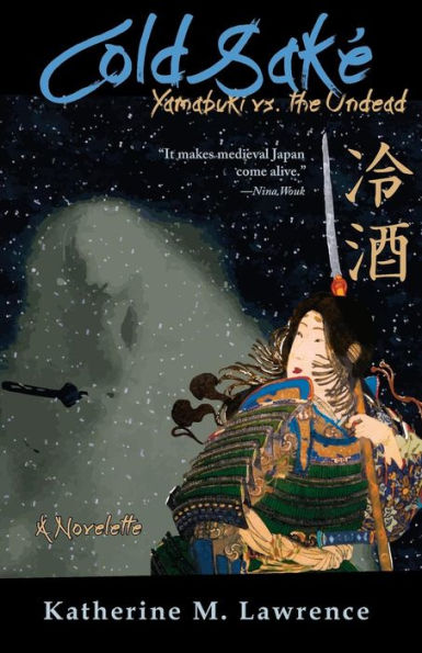 Cold Sake: Yamabuki Vs. The Undead