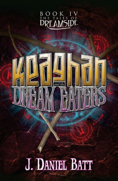 Keaghan And The Dream Eaters (The Tales Of Dreamside)