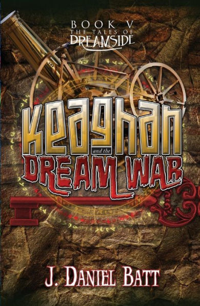 Keaghan And The Dream War (The Tales Of Dreamside)