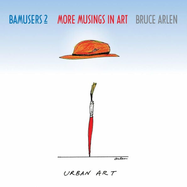 Bamusers 2: More Musings In Art