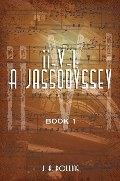 Ii-V-I: A Jassodyssey: Book 1