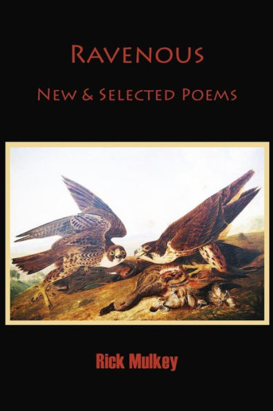 Ravenous: New & Selected Poems