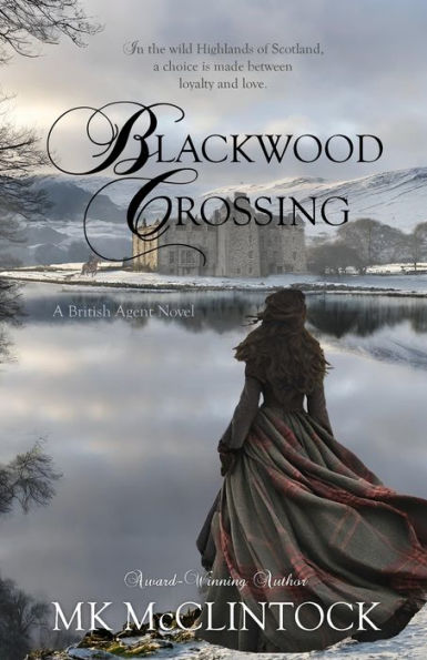 Blackwood Crossing (British Agent Novels)