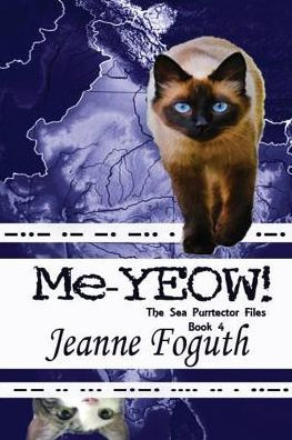 Me-Yeow!: Book 4 Of The Sea Purrtectors Series