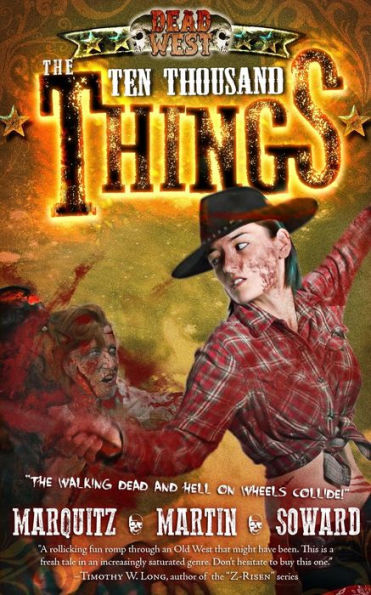 The Ten Thousand Things (Dead West)