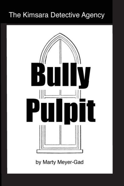 The Kimsara Detective Agency: Bully Pulpit