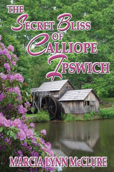 The Secret Bliss Of Calliope Ipswich
