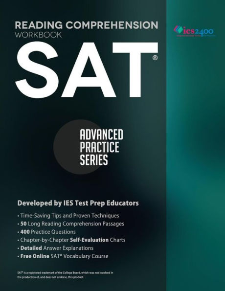 Sat Reading Comprehension Workbook: Advanced Practice Series