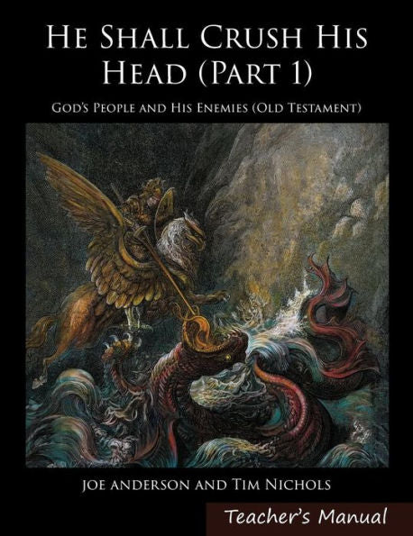 He Shall Crush His Head: God'S People And His Enemies (Old Testament)