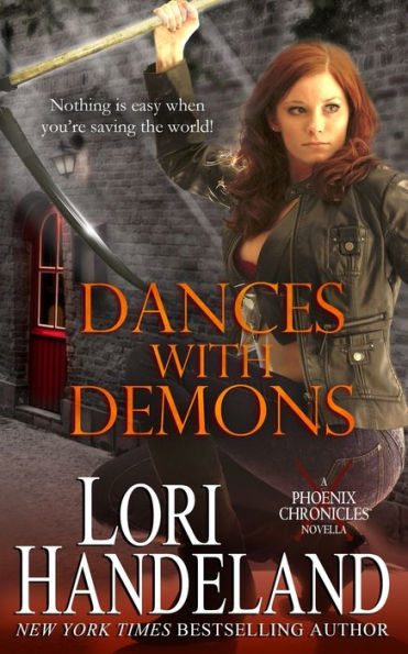 Dances With Demons: A Phoenix Chronicles Novella (The Phoenix Chronicles)